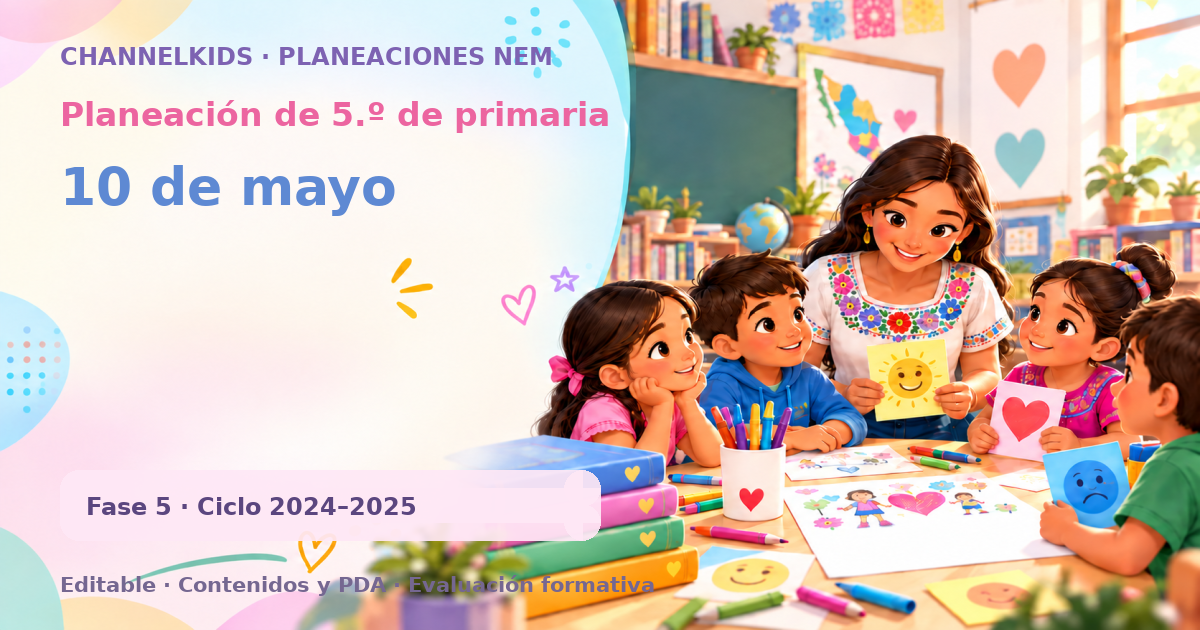 Planeación de quinto grado: 10 de mayo