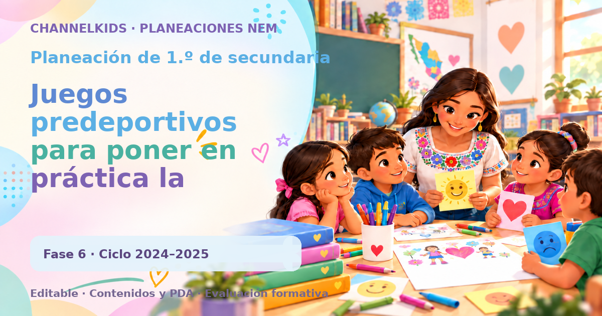 Planeación de primer grado de secundaria: Juegos predeportivos para poner en práctica la creatividad motriz