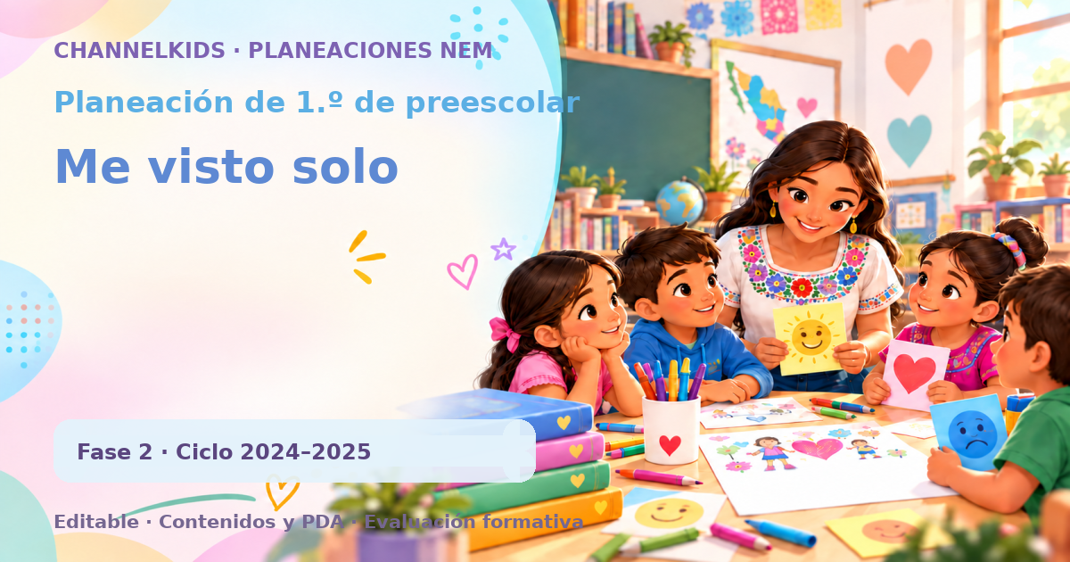 Planeación de primer grado de preescolar: Me visto solo