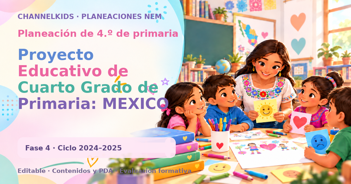 Planeación de cuarto grado: Proyecto Educativo de Cuarto Grado de Primaria: MEXICO LINDO, ¡QUE RITMO! (Páginas 96-109)