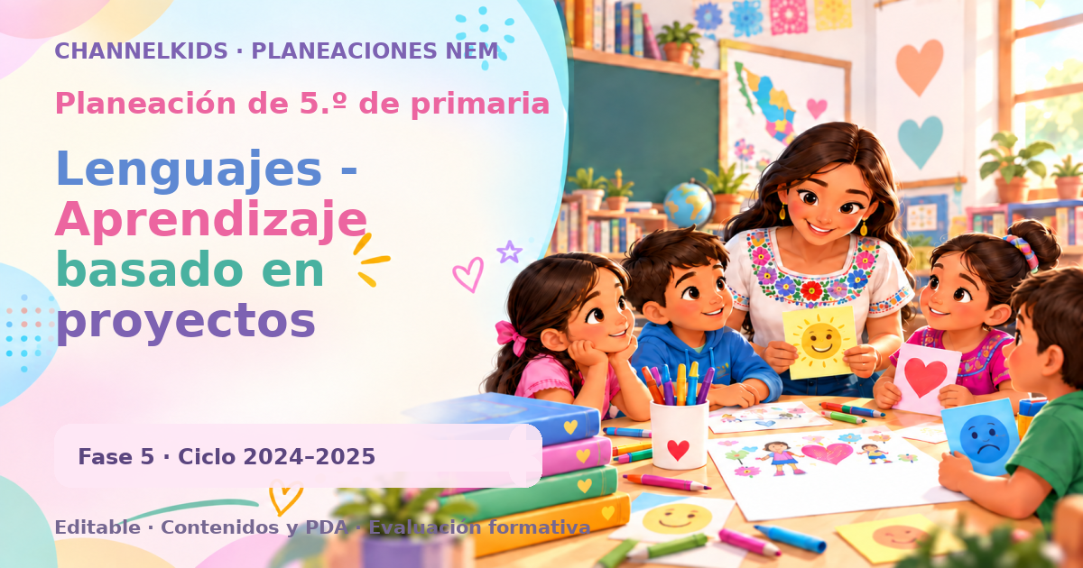Planeación de quinto grado: Lenguajes - Aprendizaje basado en proyectos comunitarios