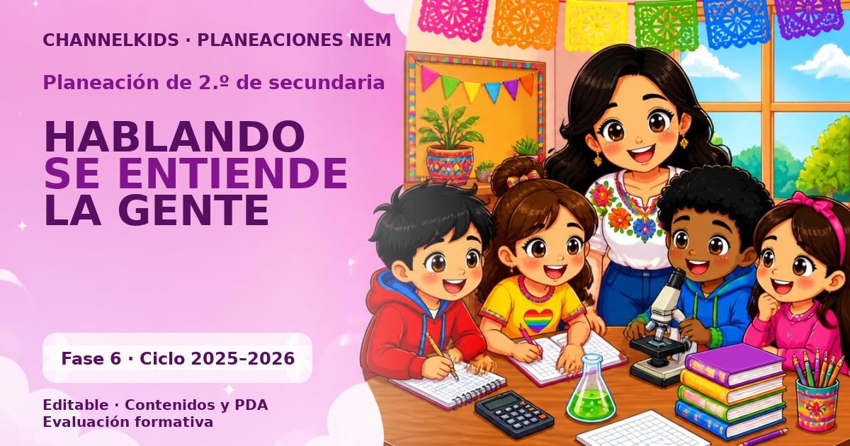 Planeación Secundaria 2.º grado: Hablando se entiende la gente