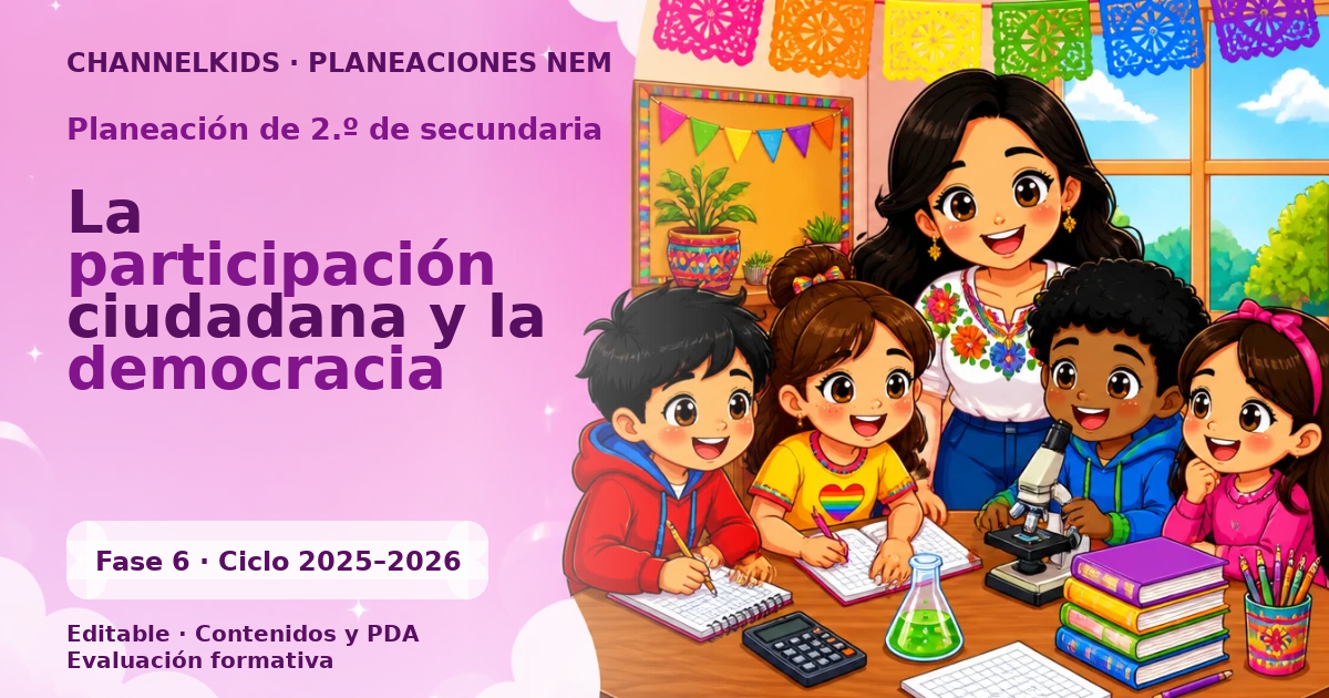 Planeación Secundaria 2.º grado: Participación ciudadana y la democracia