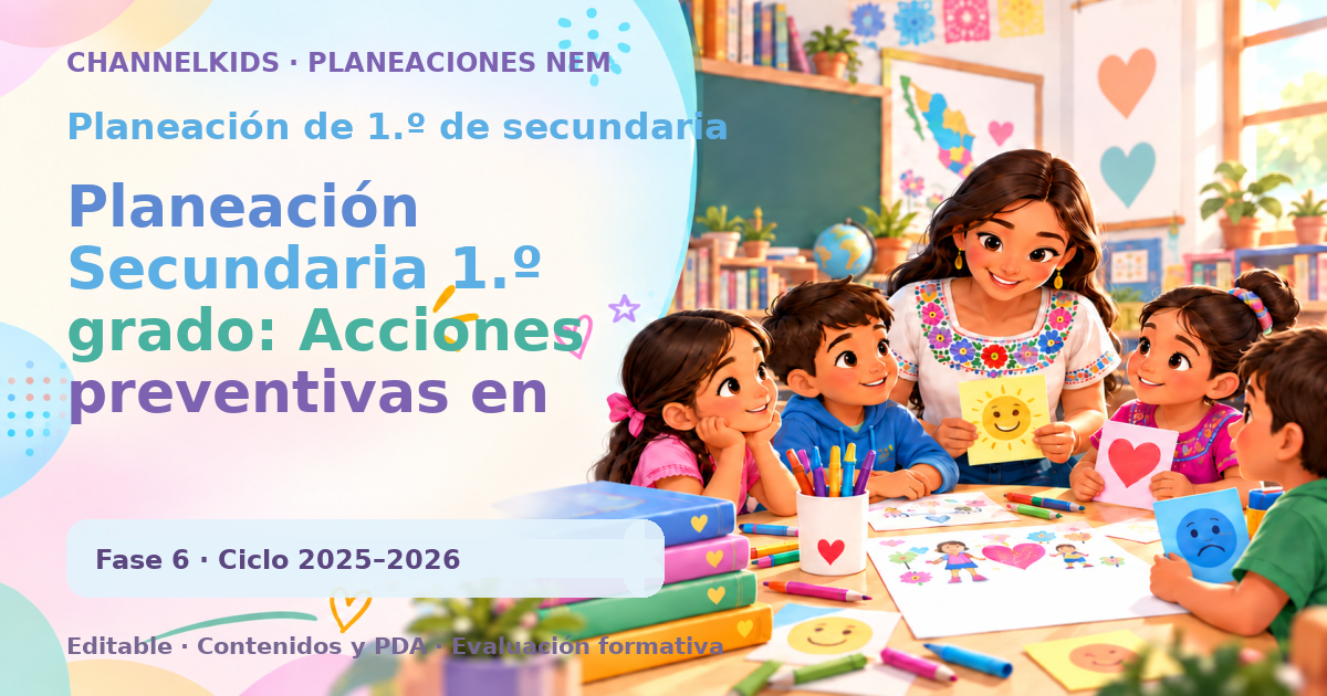 Planeación de primer grado de secundaria: Planeación Secundaria 1.º grado: Acciones preventivas en talleres de estructuras
