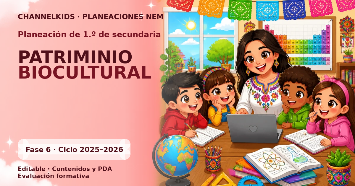 Planeación de primer grado de secundaria: PATRIMINIO BIOCULTURAL