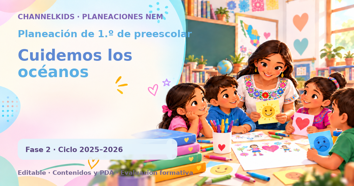 Planeación de primer grado de preescolar: Cuidemos los océanos
