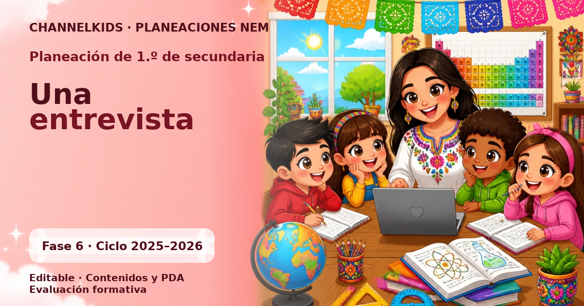 Planeación Didáctica para Primer Grado de Secundaria: Actividad de Entrevista Mensual (20 Días) para Mejorar Habilidades Comunicativas