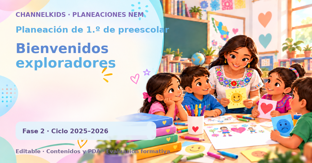 Planeación de primer grado de preescolar: Bienvenidos exploradores