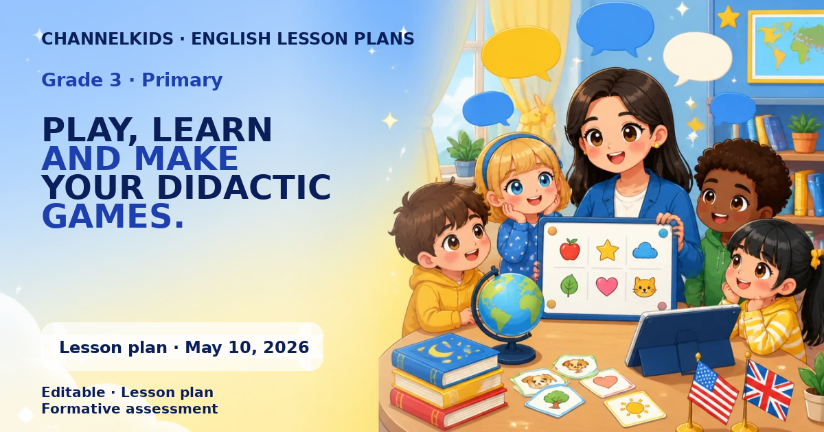 PLAY, LEARN AND MAKE YOUR DIDACTIC GAMES.