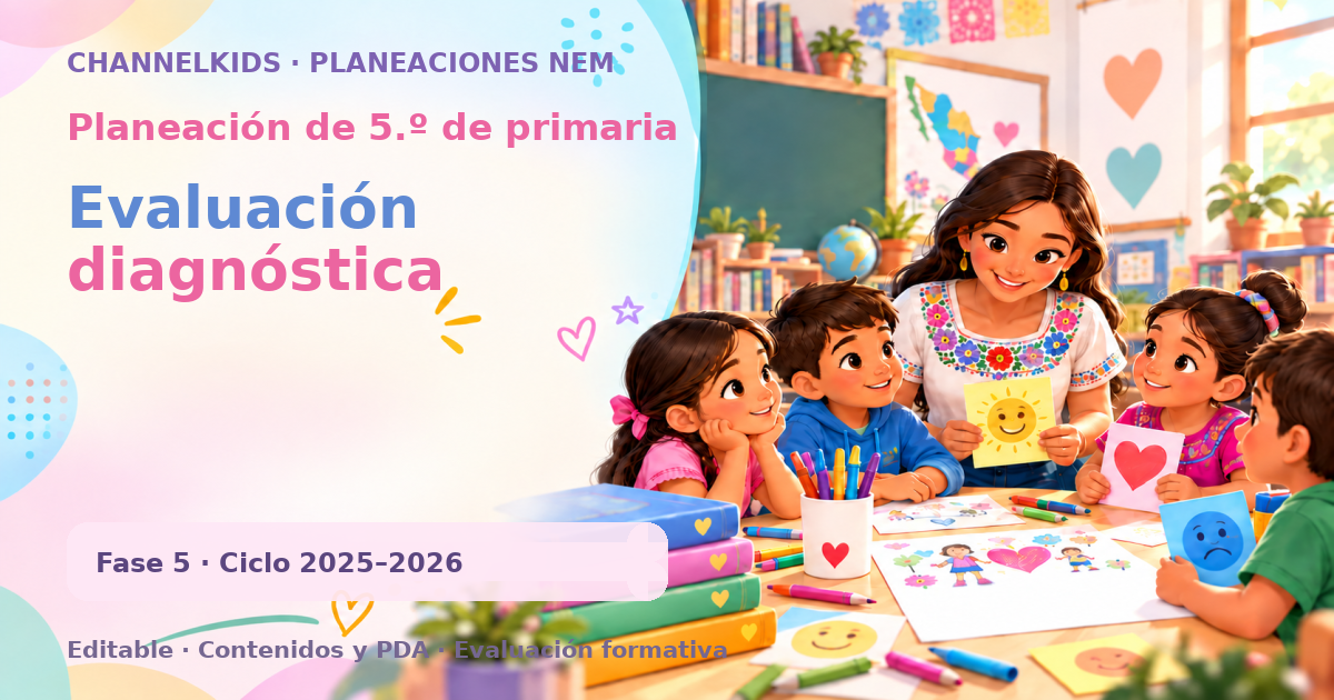 Planeación de quinto grado: Evaluación diagnóstica