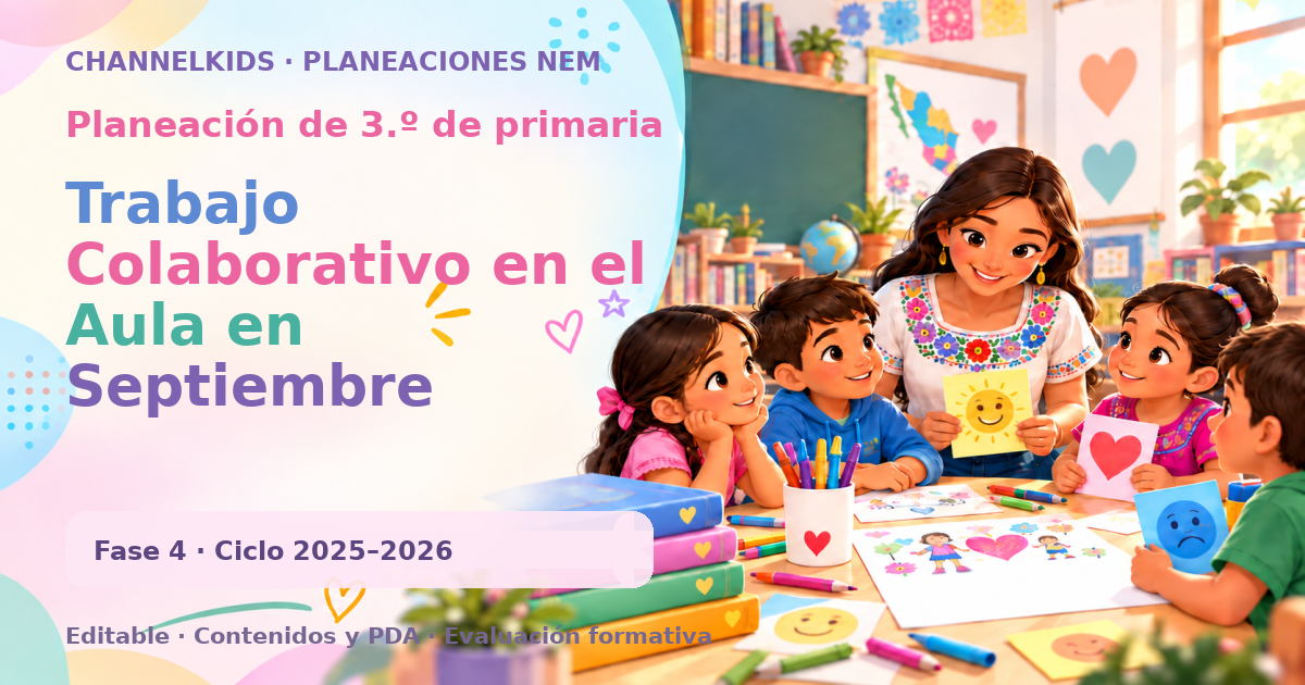 Planeación de tercer grado: Trabajo Colaborativo en el Aula en Septiembre