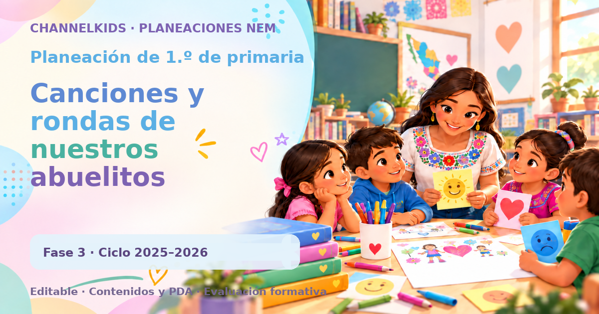 Planeación de primer grado: Canciones y rondas de nuestros abuelitos