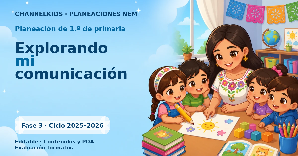 Proyecto Planeación Didáctica para Primer Grado: Explorando mi Comunicación en Agosto