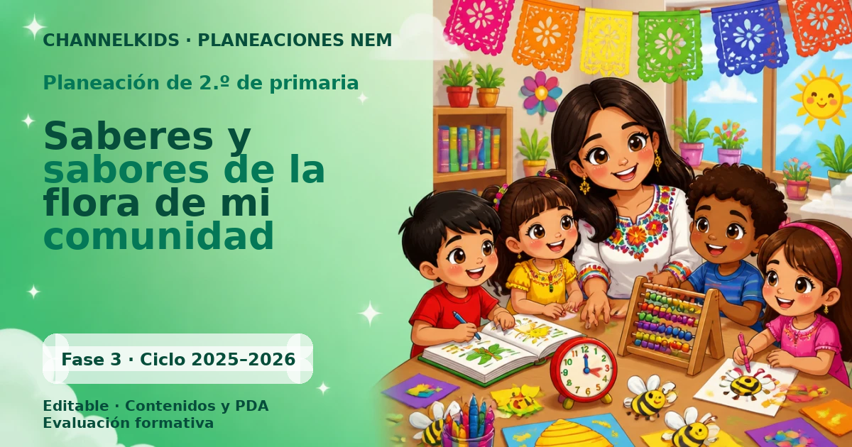 Proyecto Planeación didáctica para Segundo Grado: Saberes y sabores de la flora de mi comunidad en diciembre