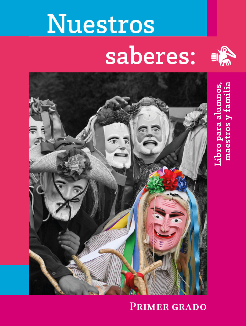 Nuestros saberes Libro para alumnos, maestros y familia