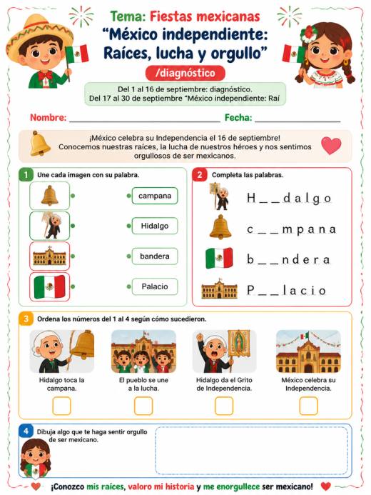 Hoja de Trabajo: Tema: Fiestas mexicanas “México independiente: Raíces, lucha y orgullo” /diagnostico.  Del...