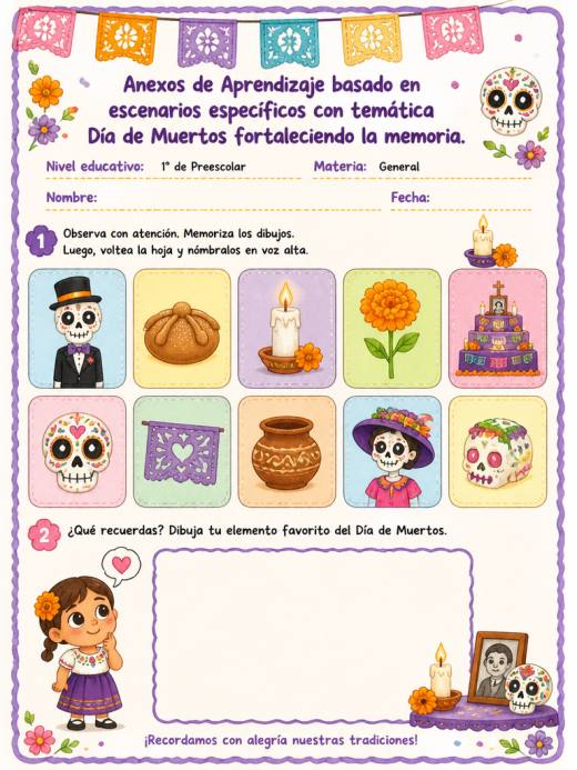 Anexos de Aprendizaje basado en escenarios específicos con temática Día de Muertos fortaleciendo la memoria. (1° de Preescolar)